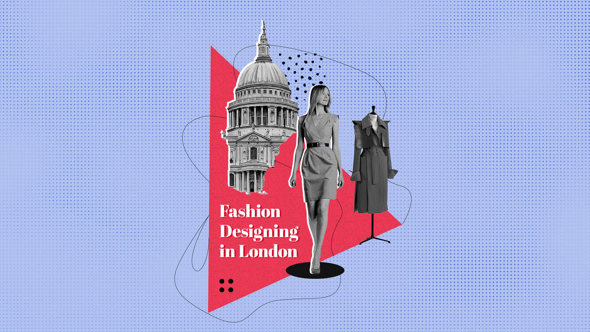 A Guide To Fashion Designing In London